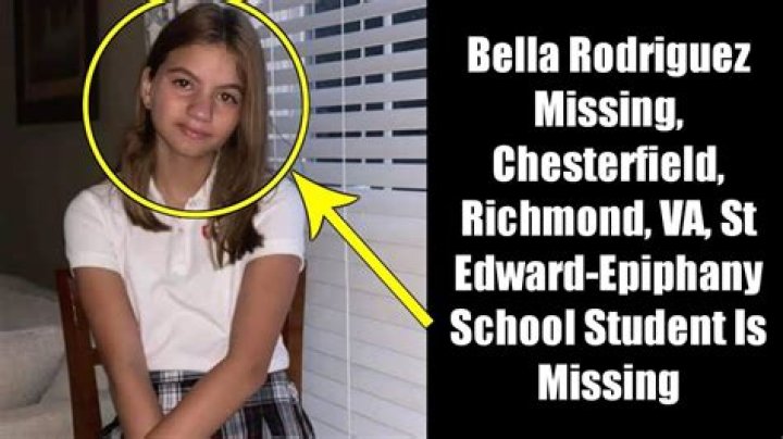 bella rodriguez missing and bella rodriguez chesterfield Va