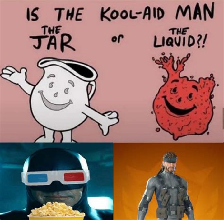 Is the Kool-Aid Man the Jar or the Liquid Inside of It? We Must Know