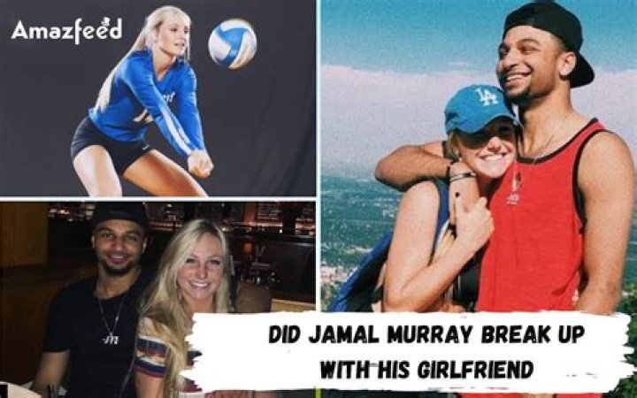 Jamal Murray Girlfriend Broke Up, Did Jamal Murray Break Up With His Girlfriend? ·