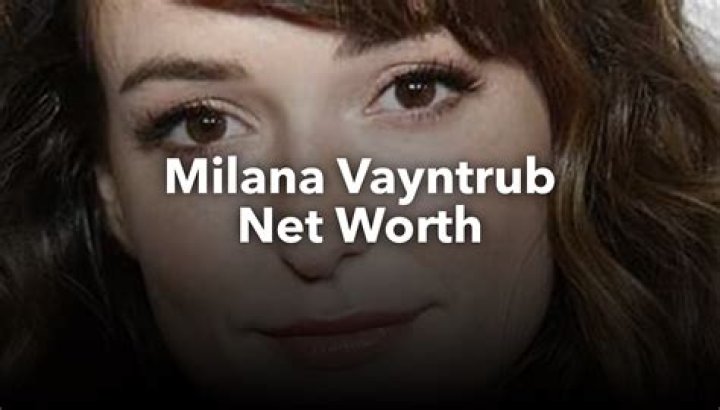VlogJam | Milana Vayntrub Net Worth
