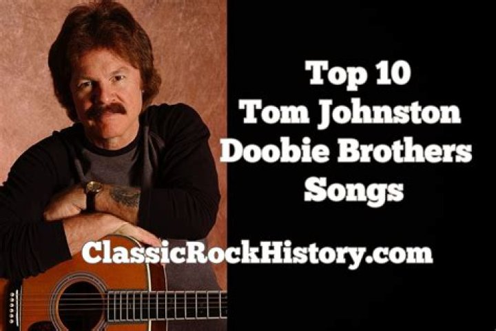 What was wrong with Tom Johnston of The Doobie Brothers? ·
