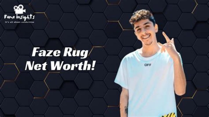 Whats Faze Rugs Net Worth