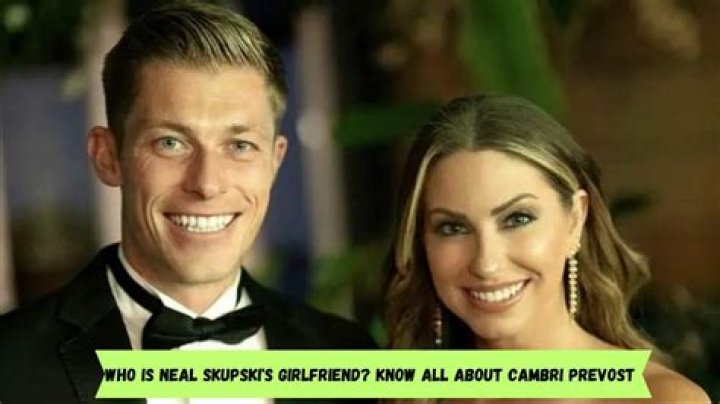 Who Is Neal Skupski Wife Cambri Prevost? Everything On Their Wedding And Age Difference ·